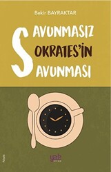 Savunmasız Sokrates’in Savunması - 1