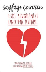 Sayfayı Çevirin - Eski Sevgilinizi Unutma Kitabı - Butik Yayınları