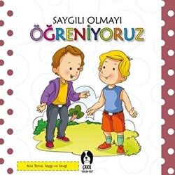 Saygılı Olmayı Öğreniyoruz - 1