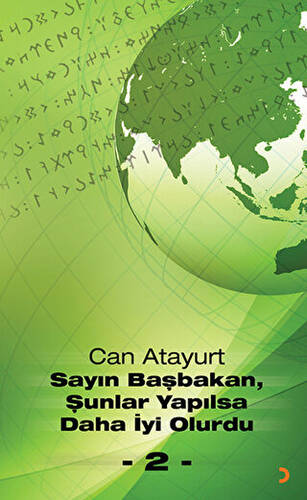 Sayın Başbakan, Şunlar Yapılsa Daha İyi Olurdu - 2 - 1