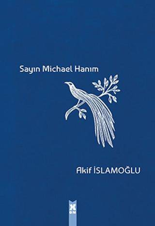Sayın Michael Hanım - 1