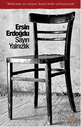 Sayın Yalnızlık - 1
