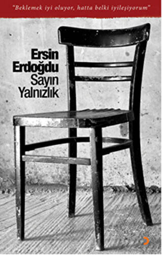 Sayın Yalnızlık - 1