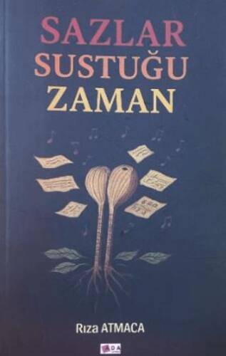 Sazlar Sustuğu Zaman - 1