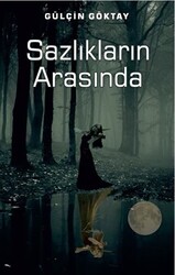 Sazlıkların Arasında - 1