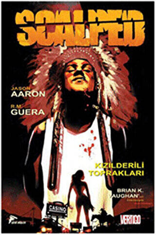 Scalped Cilt - 1 : Kızılderili Toprakları - 1