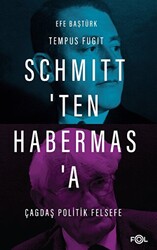 Schmitt`ten Habermas`a Çağdaş Politik Felsefe - 1