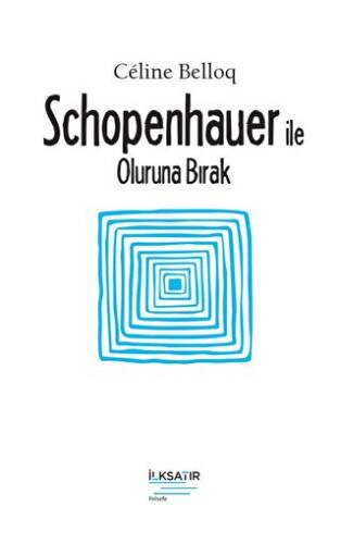 Schopenhauer ile Oluruna Bırak - 1