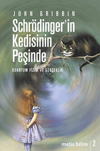 Schrödinger’in Kedisinin Peşinde - 1