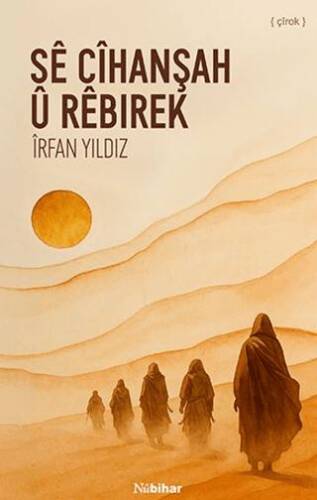 Se Cihanşah u Rebirek - 1