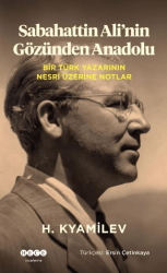 Sebahattin Ali`nin Gözünden Anadolu - Hece Yayınları