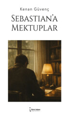 Sebastian’a Mektuplar - İkinci Adam Yayınları