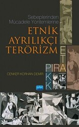 Sebeplerinden Mücadele Yöntemlerine Etnik Ayrılıkçı Terörizm - 1