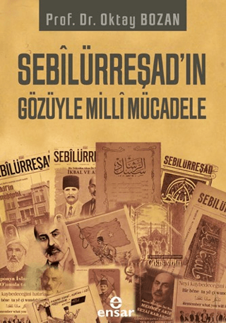 Sebilürreşad’ın Gözüyle Milli Mücadele - 1