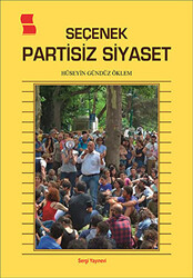 Seçenek Partisiz Siyaset - 1