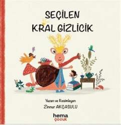 Seçilen Kral Gizlicik - Hema Çocuk