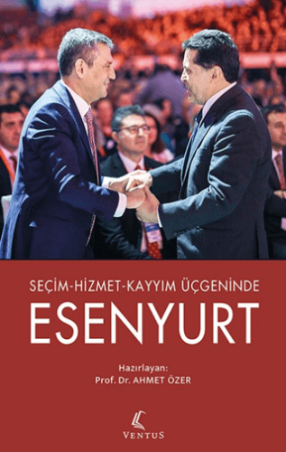 Seçim-Hizmet-Kayyım Üçgeninde Esenyurt - 1