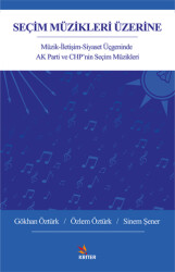 Seçim Müzikleri Üzerine - Kriter Yayınları