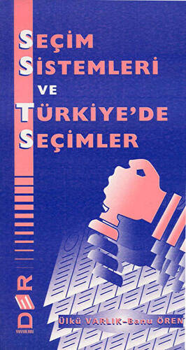 Seçim Sistemleri ve Türkiye’de Seçimler - 1