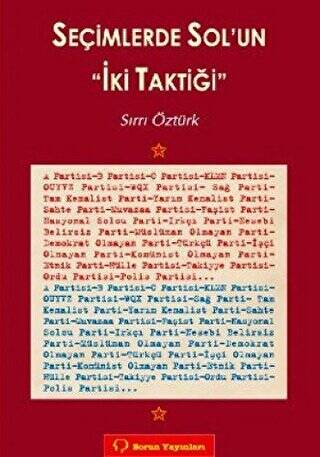 Seçimlerde Sol’un İki Taktiği - 1