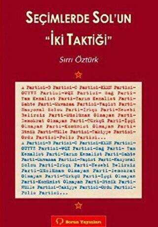 Seçimlerde Sol’un İki Taktiği - 1