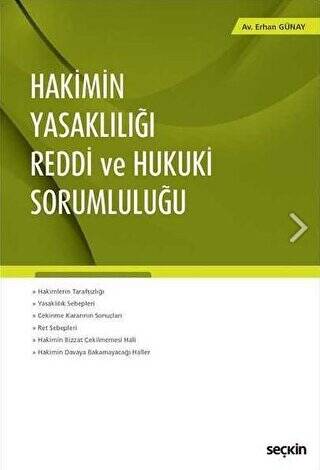 Seçkin Hakimin Yasaklılığı – Reddi ve Hukuki Sorumluluğu - 1