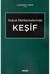 Seçkin Hukuk Mahkemelerinde Keşif - 1