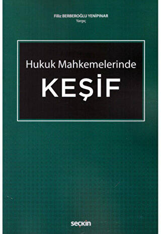 Seçkin Hukuk Mahkemelerinde Keşif - 1