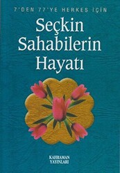 Seçkin Sahabilerin Hayatı - 1