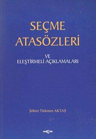 Seçme Atasözleri ve Eleştirmeli Açıklamaları - 1
