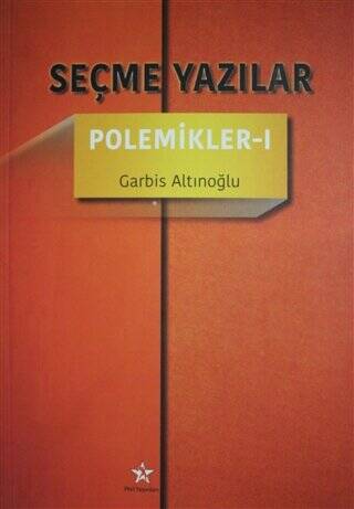 Seçme Yazılar - Polemikler 1 - 1