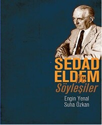 Sedad Eldem ile Söyleşiler - 1