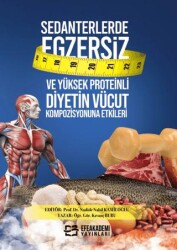 Sedanterlerde Egzersiz ve Yüksek Proteinli Diyetin Vücut Kompozisyonuna Etkileri - 1