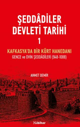 Şeddadiler Devleti Tarihi I - 1