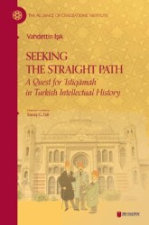 Seeking The Straight Path - İbn Haldun Üniversitesi Yayınları