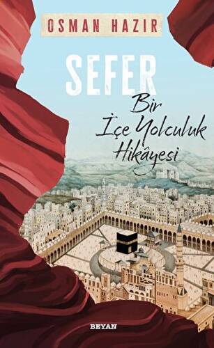 Sefer Bir İçe Yolculuk Hikayesi - 1