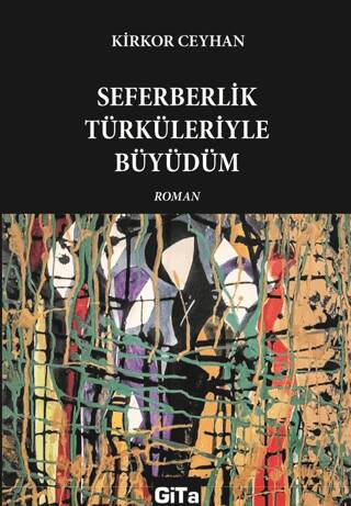 Seferberlik Türküleriyle Büyüdüm - 1
