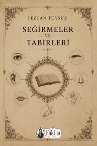 Seğirmeler ve Tabirleri - 1