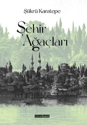 Şehir Ağaçları - 1