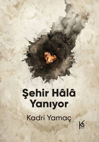 Şehir Hâlâ Yanıyor - 1