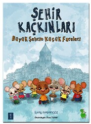 Şehir Kaçkınları: Büyük Şehrin Küçük Fareleri - 1