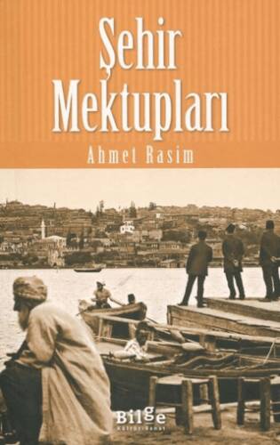 Şehir Mektupları - 1