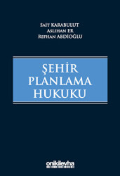 Şehir Planlama Hukuku - 1