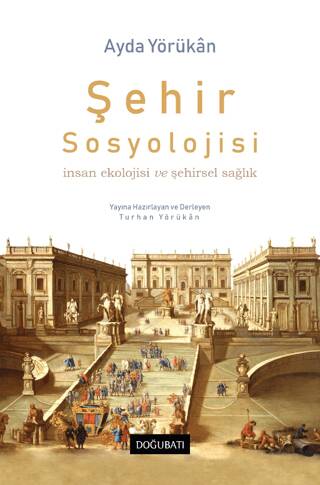 Şehir Sosyolojisi İnsan Ekolojisi Ve Şehirsel Sağlık - 1