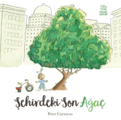 Şehirdeki Son Ağaç - İthaki Çocuk Yayınları