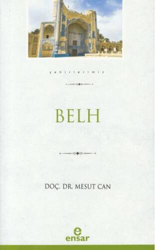Şehirlerimiz – Belh - 1