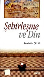 Şehirleşme ve Din - 1