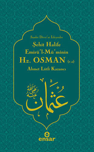 Şehit Halife Hz. Osman - 1