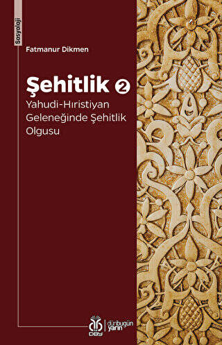 Şehitlik 2: Yahudi-Hıristiyan Geleneğinde Şehitlik Olgusu - 1