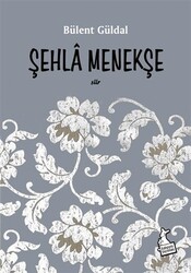 Şehla Menekşe - 1